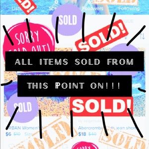 ALL ITEMS SOLD FROM THIS POINT ON!!!